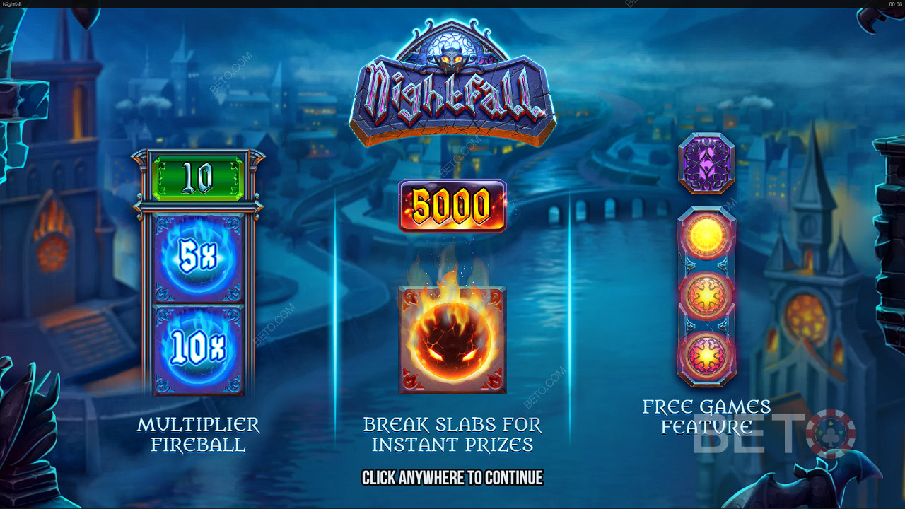 Užijte si neuvěřitelné funkce, jako jsou multiplikátory Fireballs a roztočení zdarma ve slotu Nightfall.
