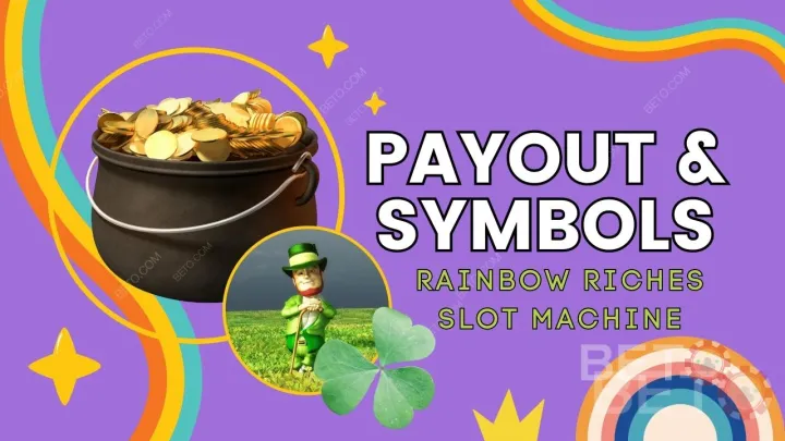 Vysvětlení výplat a symbolů ve hře Rainbow Riches